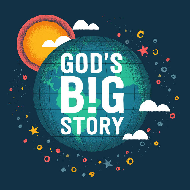 God's Big Story | Podcast on Spotify